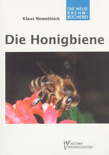 Nowottnick, K. - Die Honigbiene