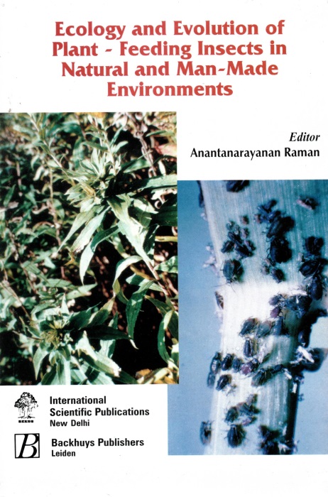 Raman, A. (Ed.) - Ecology and Evolution of Plant-Feeding Insects in Natural and Man-Made Environments