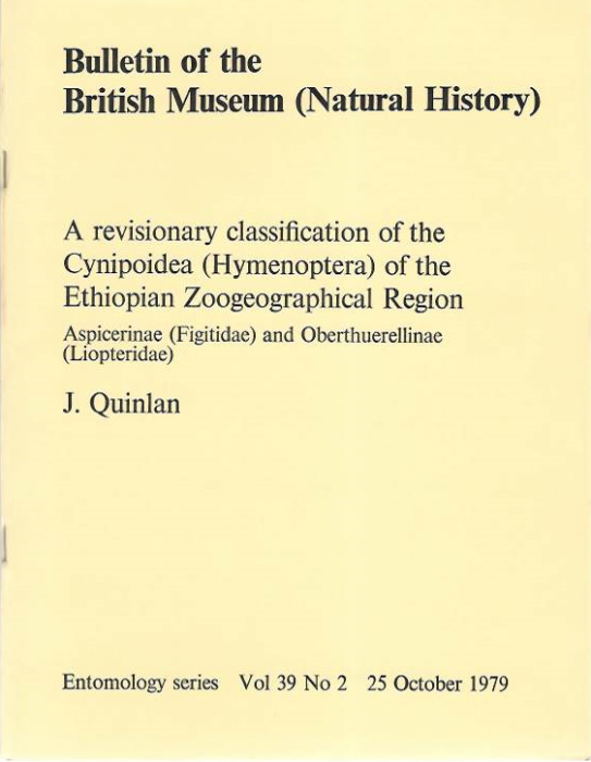 Quinlan, J. - A Revisionary Classification of the Cynipoidea (Hymenoptera) of the Ethiopian Zoogeographical Region: Aspicerinae (Figitidae) and Oberthuerellinae (Liopteridae)