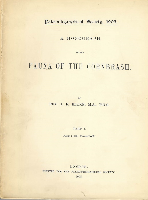 Blake, J.F. - A Monograph of the Fauna of the Cornbrash. Pt 1