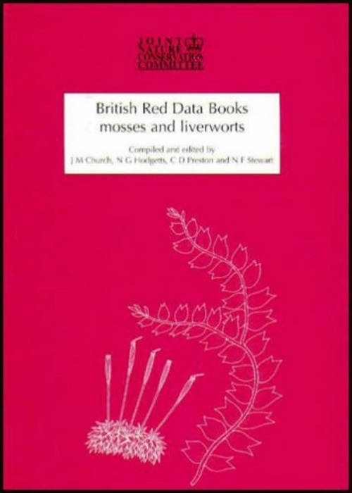 Church, J.M.; Hodgetts, N.G.; Preston, C.D.; Stewart, N.F. - British Red Data Books: Mosses and Liverworts