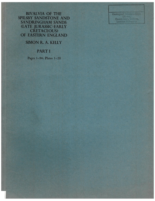 Kelly, S.R.A. - Bivalvia of the Spilsby Sandstone and Sandringham Sands (Late Jurassic-Early Cretaceous) of Eastern England. Part 1