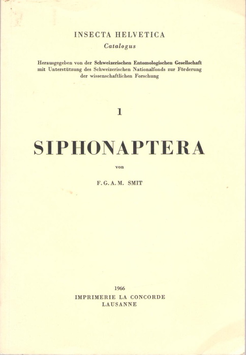 Smit, F.G.A.M. - Insecta Helvetica Catalogus 01: Siphonaptera
