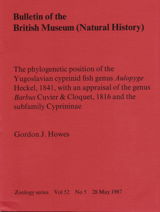 Howes, G.J. - The phylogenetic position of the Yugoslavian cyprinid fish genus Autopyge Heckel,  1841, with an appraisal of the genus Barbus Cuvier  & Cloquet, 1816 and the subfamily Cyprininae