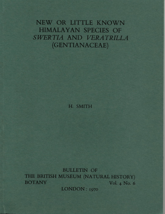 Smith, H - New or Little Known Himalayan Species of Swertia and Veratrilla (Gentianacaea)