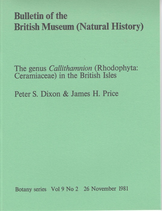 Dixon, P.S.; Price, J.H. - The genus Callithamnion (Rhodophyta: Ceramiaceae) in the British Isles