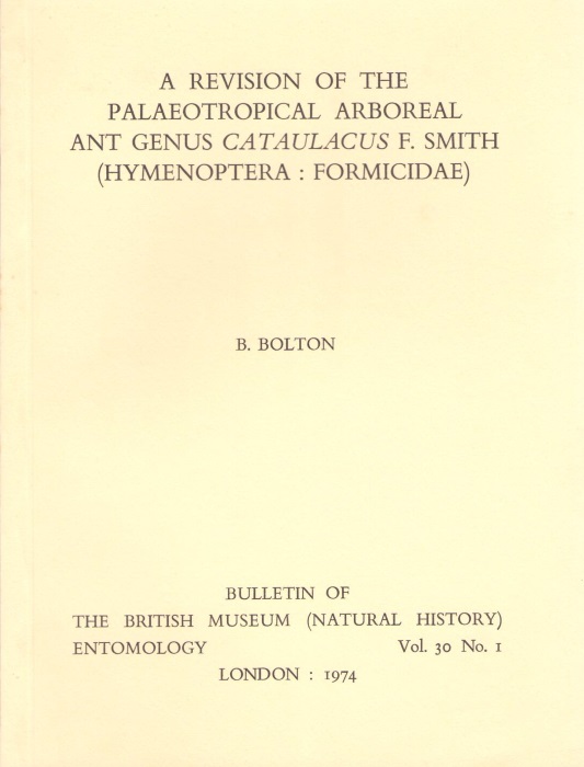 Bolton, B. - A Revision of the Palaeotropical Arboreal Ant Genus Cataulacus F.Smith (Hymenoptera: Formicidae)