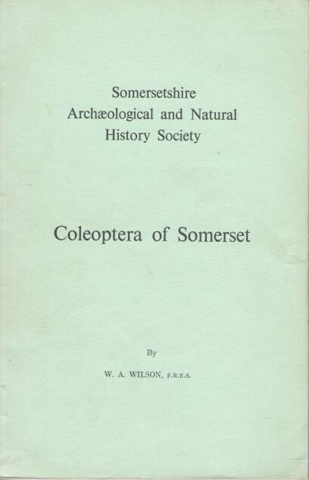 Wilson, W.A. - Coleoptera of Somerset