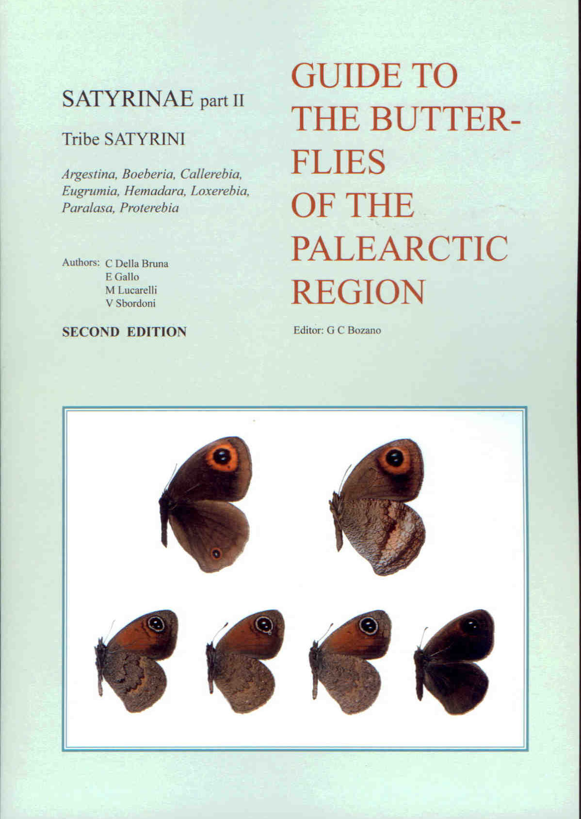 Della Bruna, C.; Gallo, E.; Lucarelli, M.; Sbordoni, V. - Guide to the Butterflies of the Palearctic Region: Satyrinae 2: Tribe Satyrini: Argestina, Boeberia, Callerebia, Eugrumia, Hemadara, Loxerebia, Paralasa, Proterebia