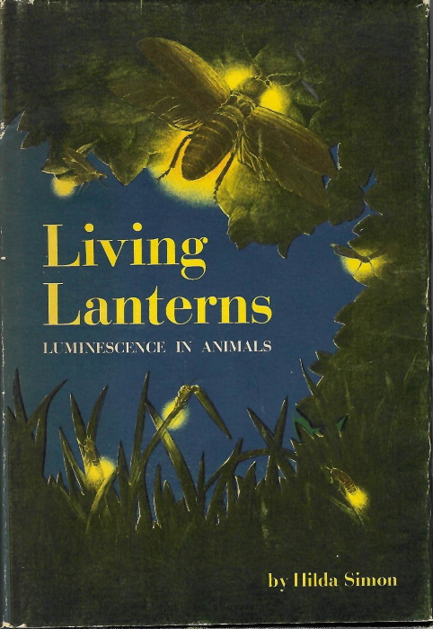 Simon, H. - Living Lanterns: Luminescence in Animals