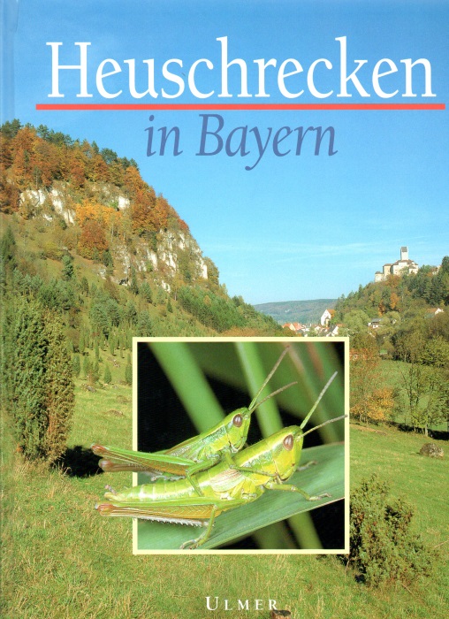 Schlumprecht, H.; Waeber, G. - Heuschrecken in Bayern