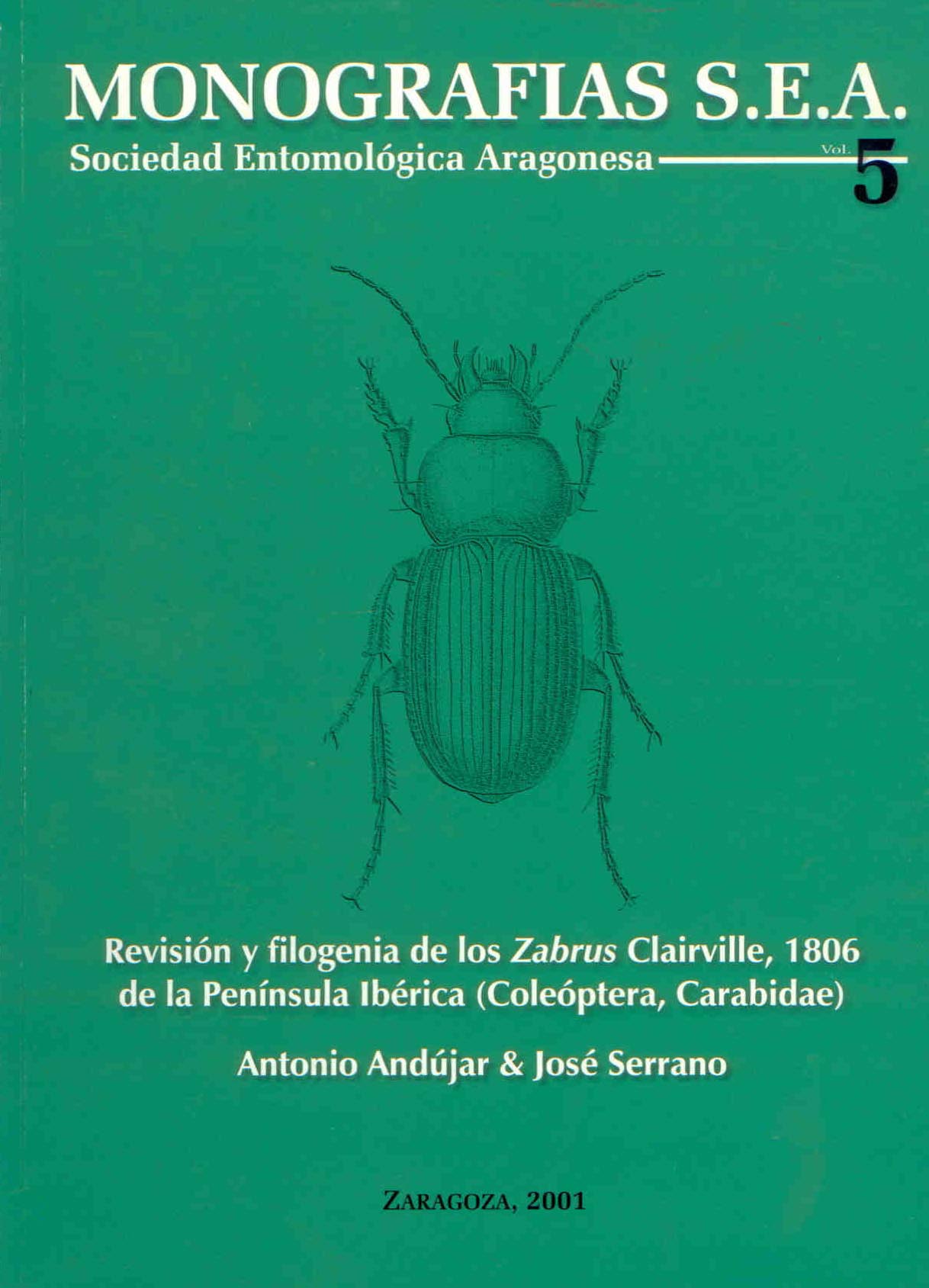 Andujar, A.; Serrano, J. - Revision y filogenia de los Zabrus Clairville, 1806 de la Peninsula Iberica (Coleoptera, Carabidae)