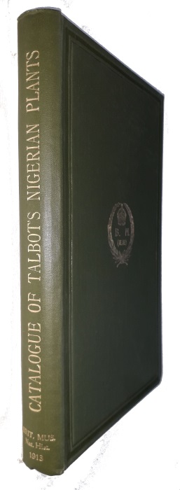 Rendle, A.B.; Baker, E.G.; Wernham, H.F.; Moore, S. et al - Catalogue of the Plants collected by Mr. & Mrs. P.A. Talbot in the Oban district South Nigeria
