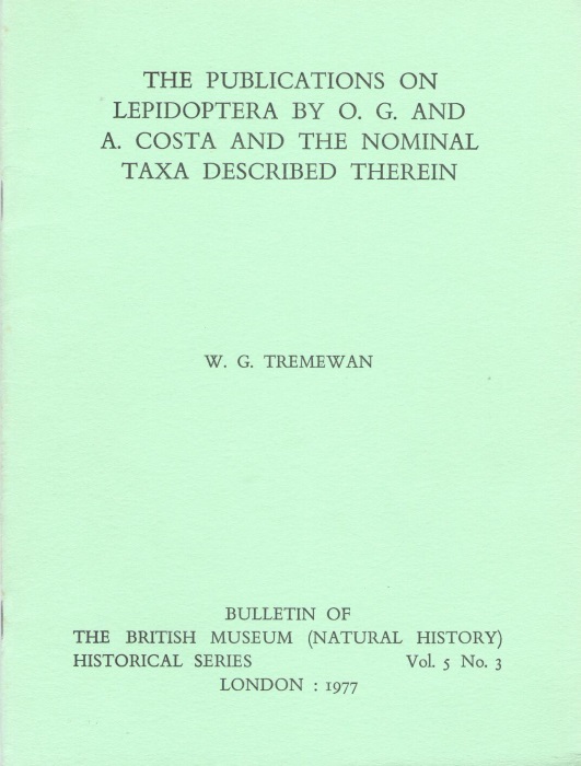 Tremewan, W.G. - The Publications on Lepidoptera by O.G. and A. Costa and the nominal taxa described therein