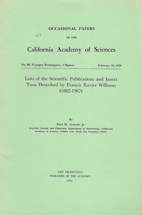 Arnaud, P.H. - Lists of the Scientific Publications and Insect Taxa Described by Francis Xavier Williams (1882-1967)