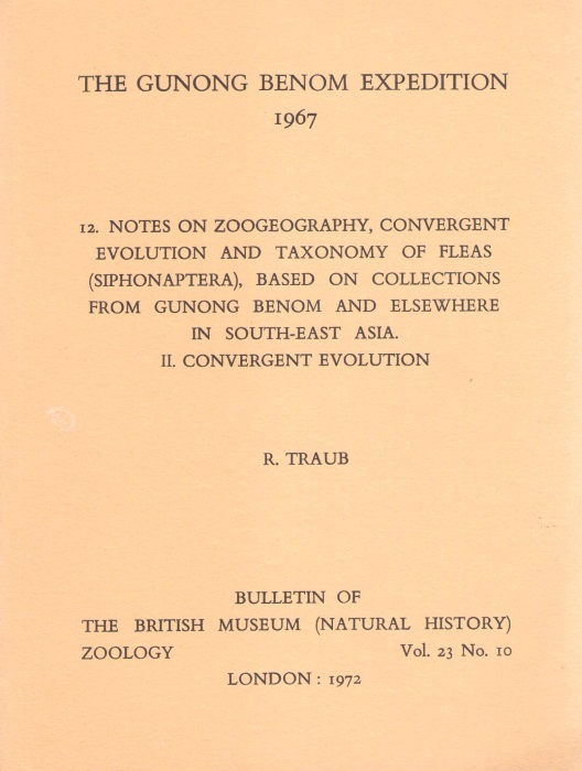 Traub, R. - The Gunong Benom Expedition 1967 12. Notes on Zoogeography, Convergent Evolution and Taxanomy of Fleas (Siphonaptera), based on collections from Gunong Benom and elsewhere in South-East Asia. II. Convergent Evolution12. Notes on Zoogeography, Convergent E