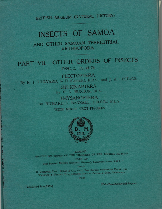 Tillyard, R.J.; Buxton, P.A.; Bagnall, R.S. - Insects of Samoa Pt VII. Other Orders of Insects: Fasc. 2. Plectoptera, Siphonaptera; Thysanoptera
