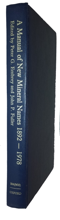 Embrey, P.G.; Fuller, J.P. (Eds) - A Manual of New Mineral Names 1892-1978
