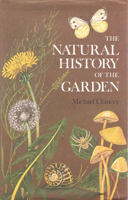 Chinery, M. - The Natural History of the Garden