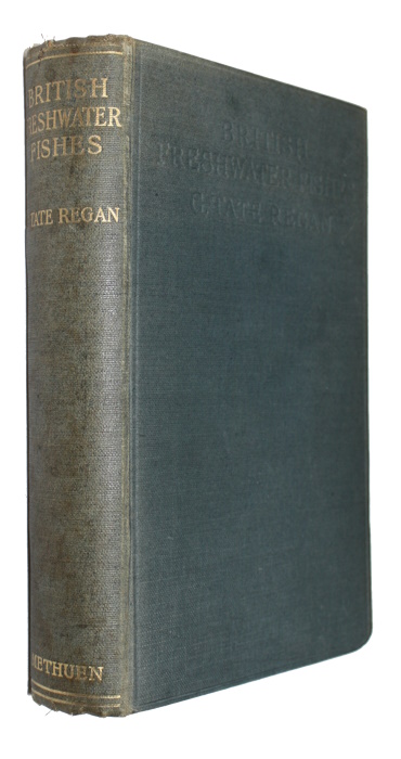 Regan, C. Tate - The Freshwater Fishes of the British Isles