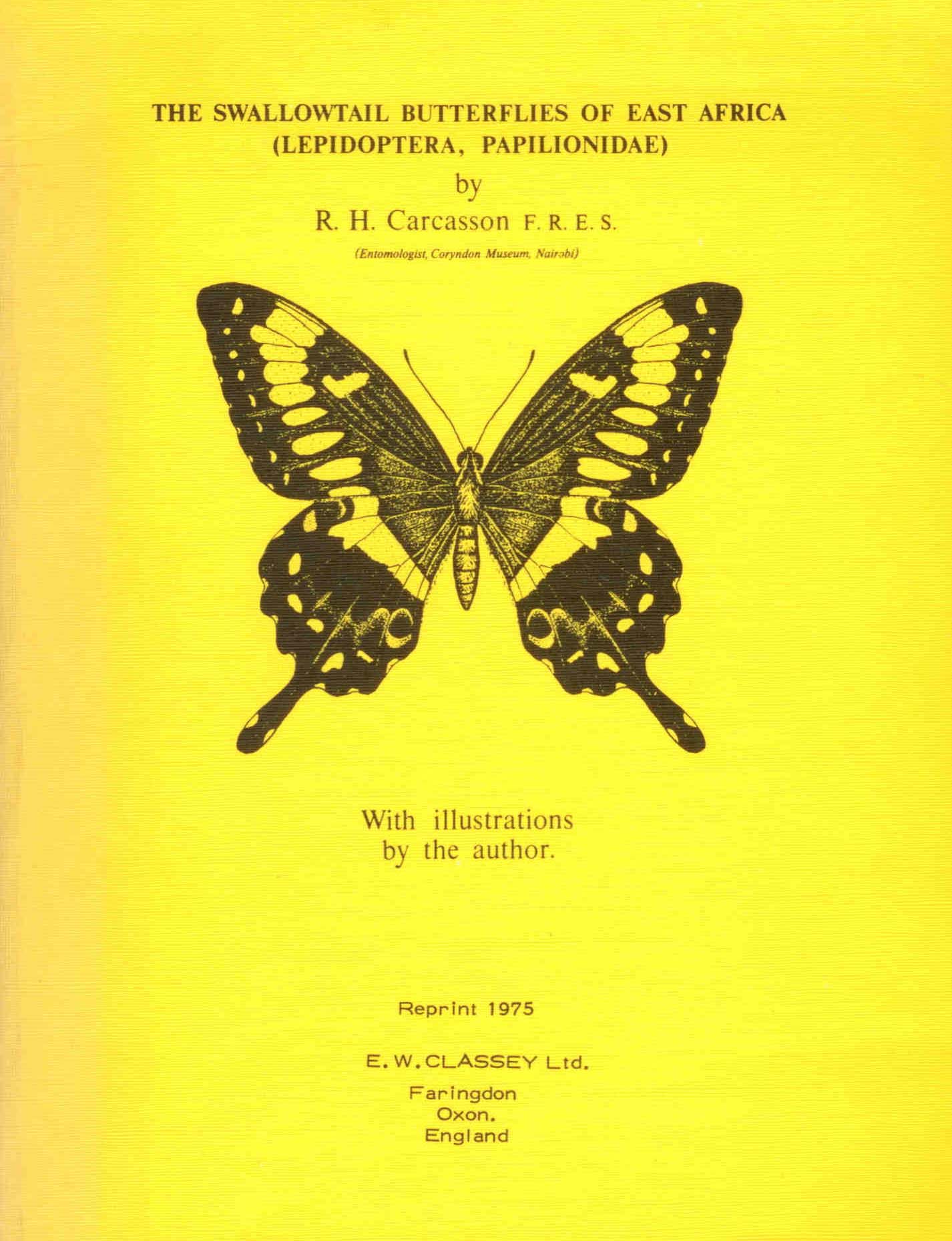 Carcasson, R.H. - The Swallowtail Butterflies of East Africa (Lepidoptera, Papilionidae)