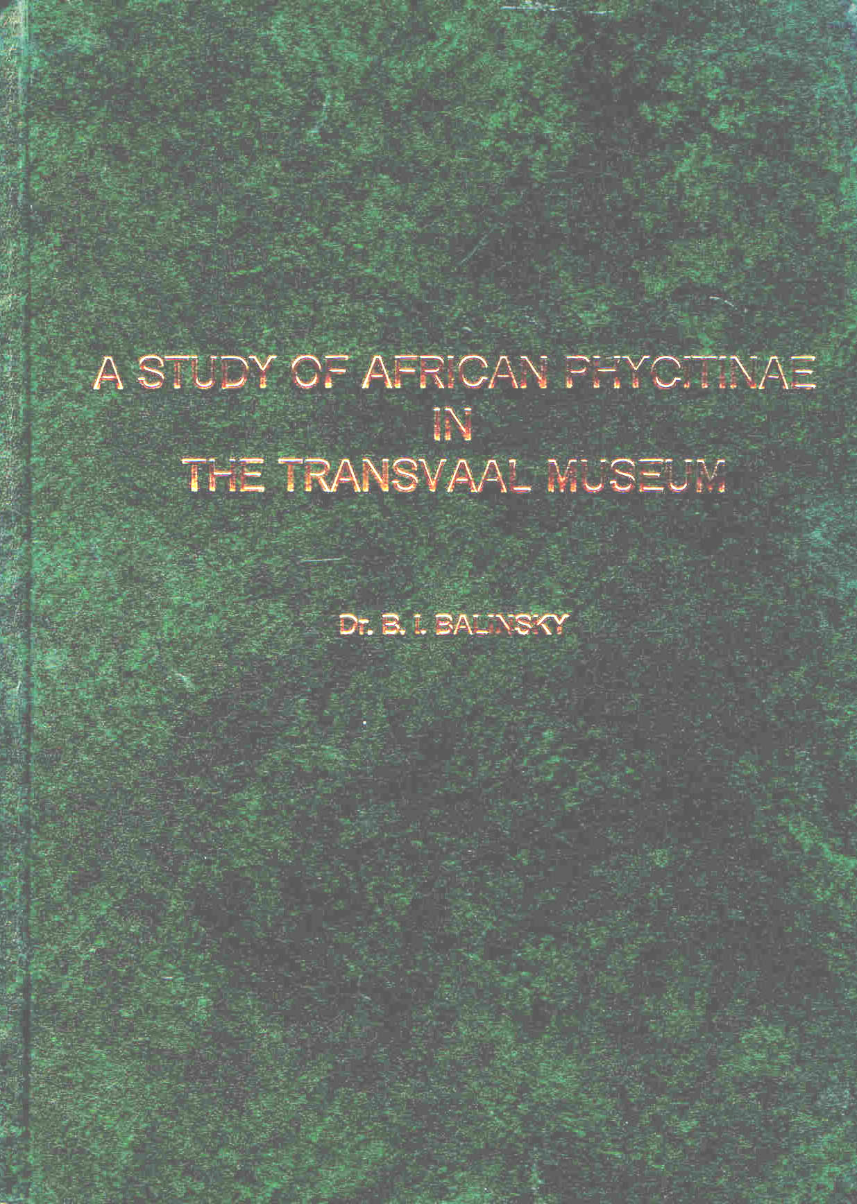 Balinsky, B.I. - A Study of African Phycitinae in the Transvaal Museum