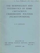 The Morphology and Systematics of some Cretaceous Cribrimorph Polyzoa (Pelmatoporinae)