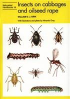 Insects on Cabbages and Oilseed Rape (Naturalists' Handbooks 18)