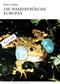 Die Wasserfroesche Europas