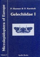 Gelechiidae 1 (Gelechiinae: Teliodini, Gelechiini) Microlepidoptera of Europe 3