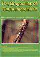 The Dragonflies of Northamptonshire: Breeding species, their distribution and conservation