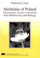 Melittidae of Poland (Hymenoptera: Apoidea: Anthophila) their biodiversity and biology