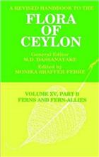A Revised Handbook to the Flora of Ceylon XV, Part B: Ferns and Fern-Allies