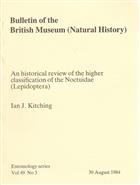 An Historical Review of the Higher Classification of the Noctuidae (Lepidoptera)