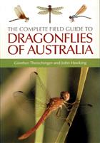 The Complete Field Guide to Dragonflies of Australia