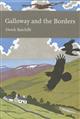 Galloway and the Borders (New Naturalist 101)