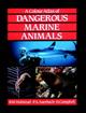 A Colour Atlas of Dangerous Marine Animals