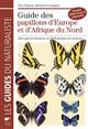 Guide des papillons d'Europe et d'Afrique du Nord