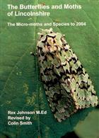 The Butterflies and Moths of Lincolnshire: The Micro-moths and Species to 2004