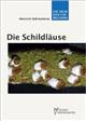 Die Schildläuse - Coccina Pflanzensaftsaugende Insekten Bd. 4