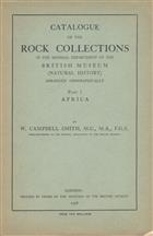 Catalogue of the Rock Collections in the Mineral department of the British Museum (Natural History) arranged geographically: Part 1 Africa