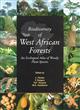 Biodiversity of West African Forests: An Ecological Atlas of Woody Plant SpeciesBiodiversity in West African Forests An Ecology Atlas of Woody Plant Species