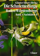 Die Schmetterlinge Baden-Wuerttembergs Band 4: Nachtfalter 2 (Bombycidae, Endromidae, Lemoniidae, Saturniidae, Sphingidae, Drepanidae, Notodontidae, Dilobidae, Lymantriidae, Ctenuchidae, Nolidae)