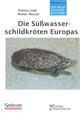 Die Susswasser Schildkroten Europas