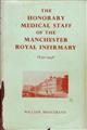 The Honorary Medical Staff of the Manchester Royal Infirmary 1830-1948