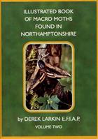 Illustrated Book of Macro Moths found in Northamptonshire. Vol. 1