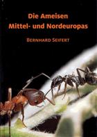Die Ameisen Mittel- und Nordeuropas