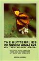 The Butterflies of Sikkim Himalaya and their Natural History