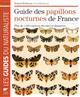 Guide des papillons Nocturnes de France 