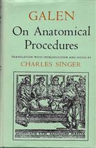 Galen on Anatomical ProceduresDe Anatomicis Administrationibus